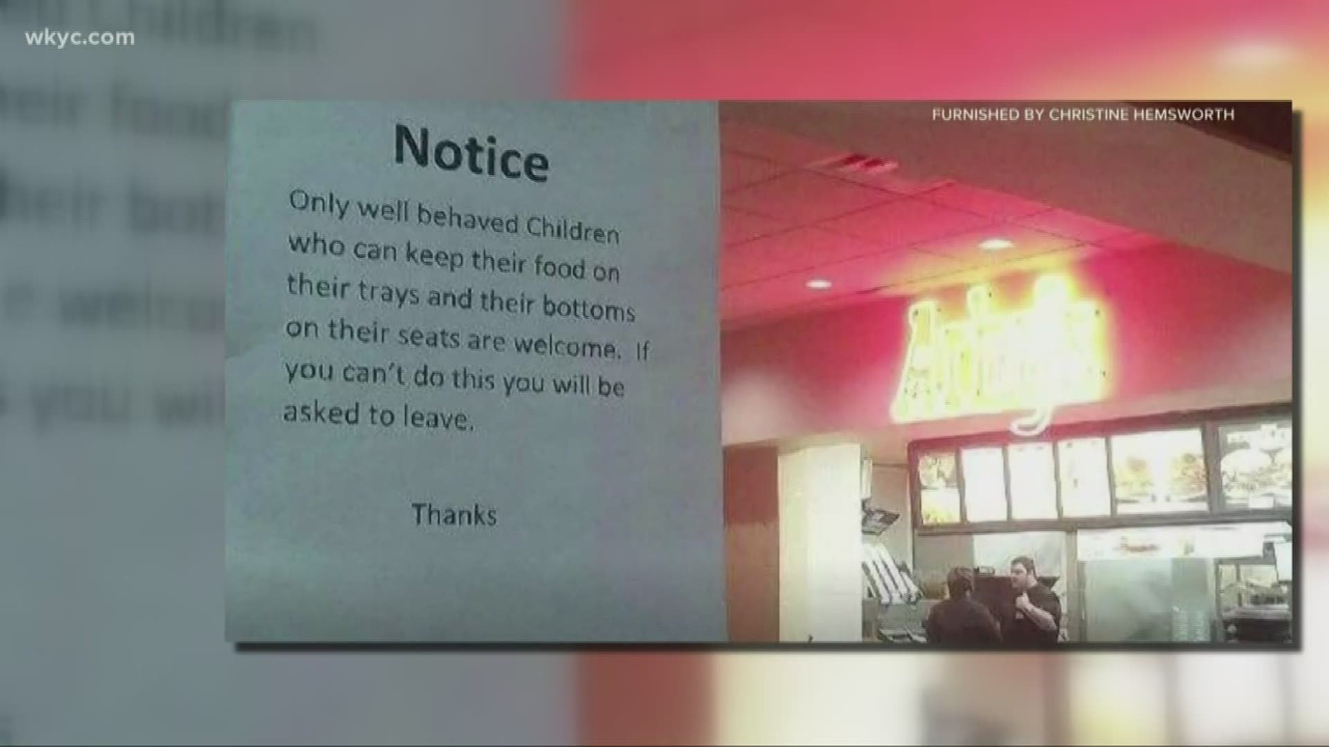 An Arby's in Minnesota posted a sign on their door that said they will only serve well-behaved children and those that can't behave, will be asked to leave.