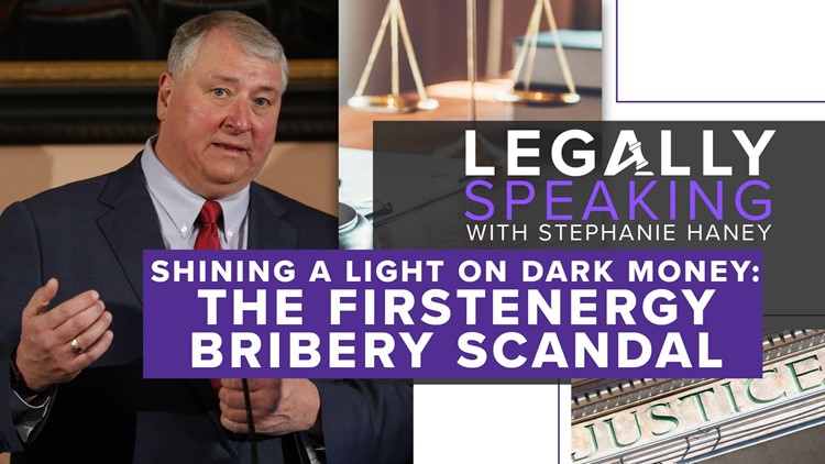 Explaining the FirstEnergy bribery scandal as the Larry Householder trial continues: Legally Speaking with Stephanie Haney