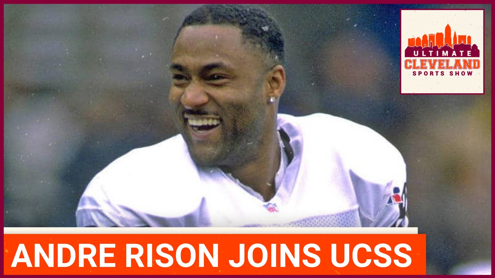 Former Cleveland Browns WR Andre Rison joins UCSS