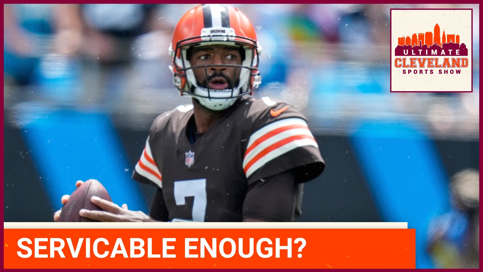 What happened in Carolina Sunday was VERY unusual for a Cleveland Browns QB. Was it enough to make you ride with 7?