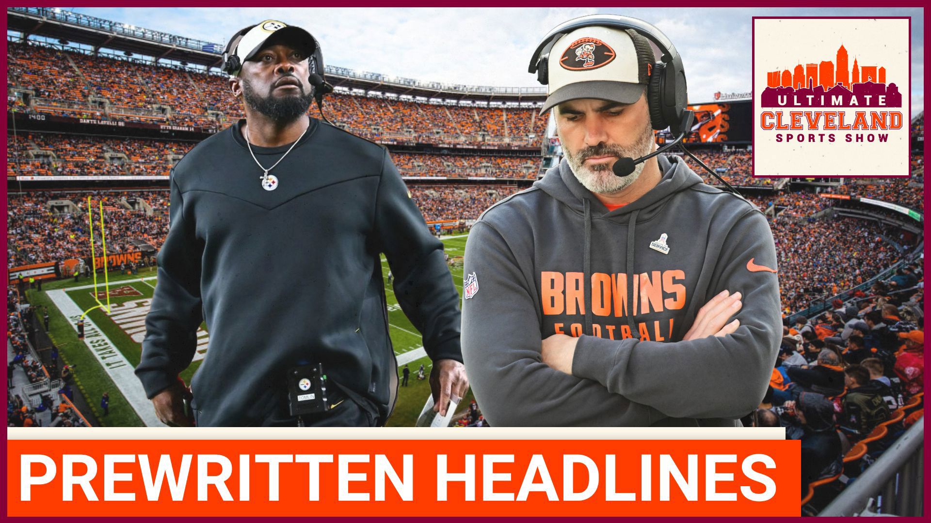 UCSS predicts Friday morning's headline after the Cleveland Browns host the Pittsburgh Steelers