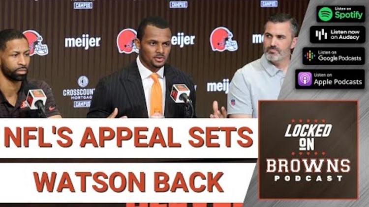 What's next for Deshaun Watson and Cleveland Browns after NFL appeals suspension? Locked On Browns