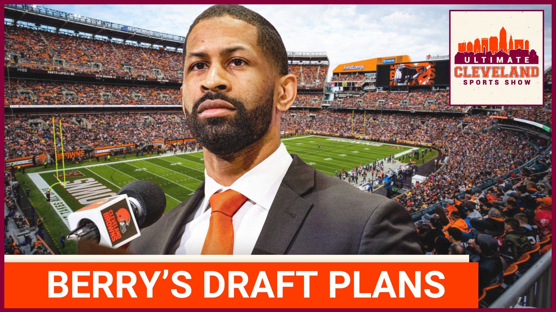 Andrew Berry addresses Draft plans. Are you clearer or more confused about the Browns' draft plans?