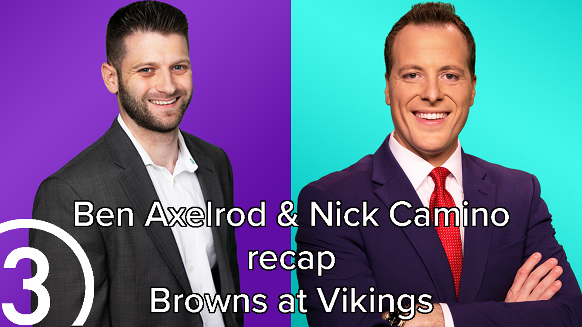 3News' Ben Axelrod and Nick Camino share their thoughts on the Cleveland Browns' 14-7 win over the Minnesota Vikings.