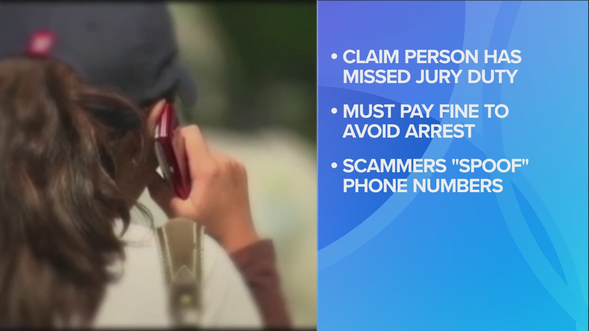 Scammers may insist residents will face consequences such as fines, arrest or jail time if they hang up the phone.