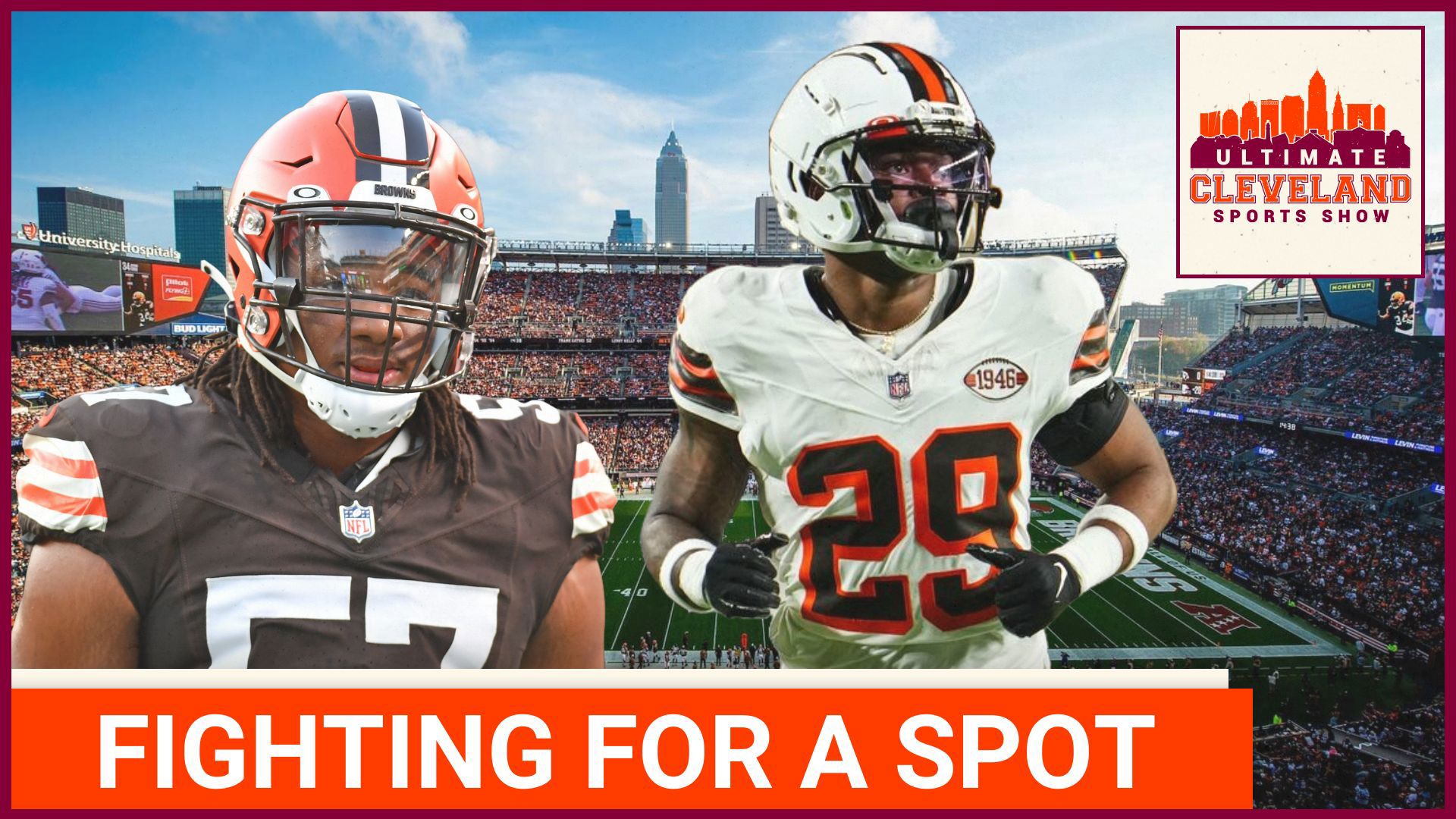 UCSS discusses which players on the Browns roster that are fighting for a roster spot 