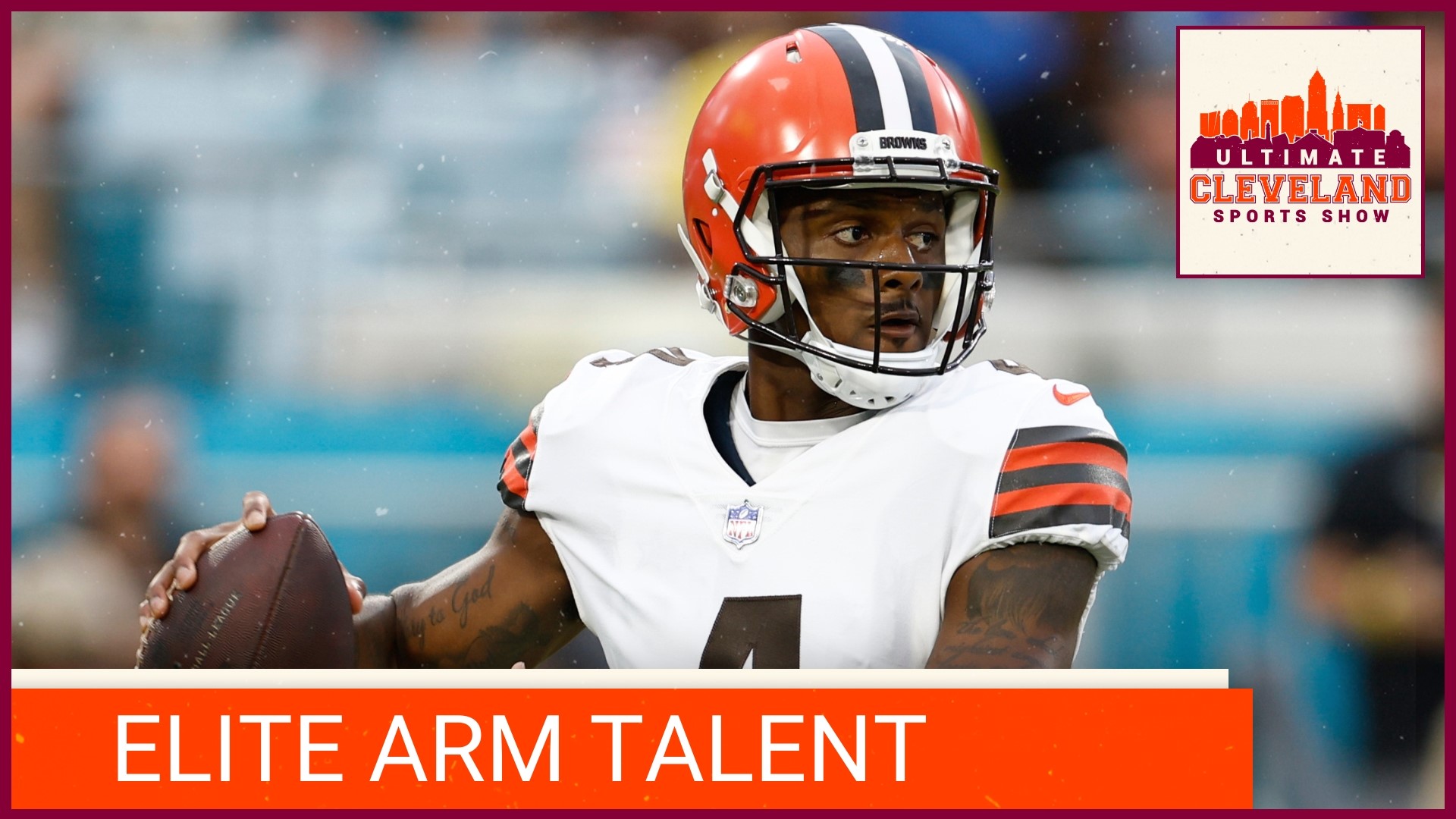 Does Cleveland Browns' Quarterback Deshaun Watson have ELITE arm talent? If so, where does he rank among his peers?