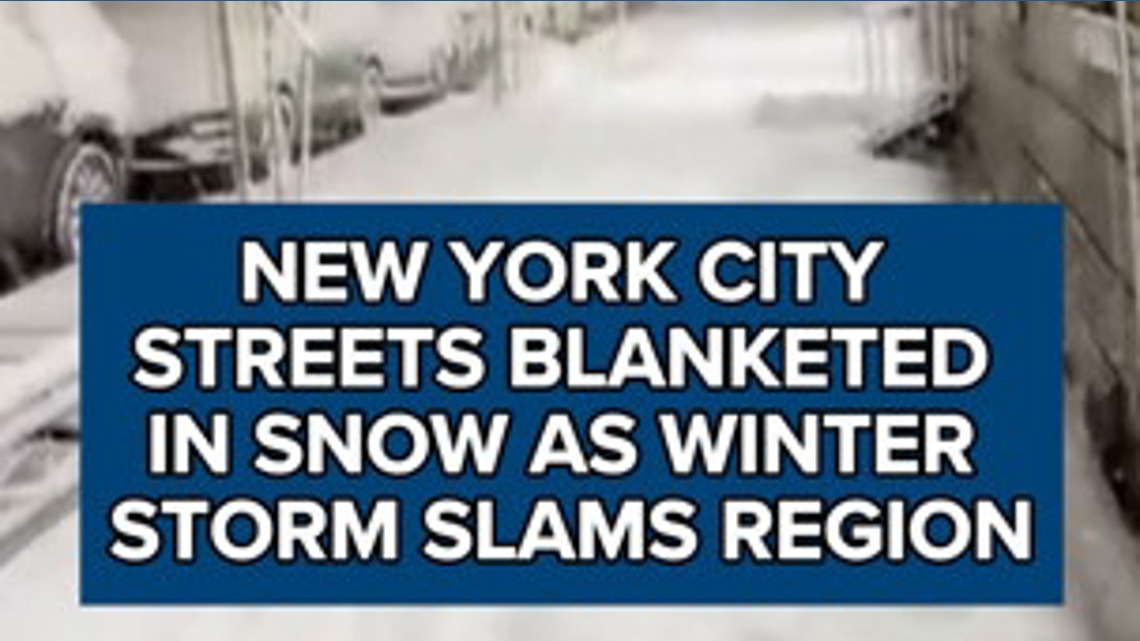 New York City streets blanketed in snow as winter storm slams region ...