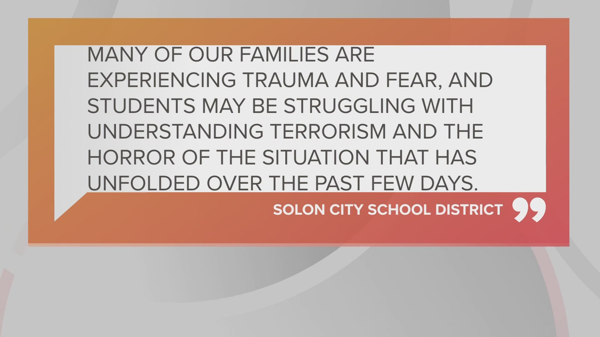 Districts are concerned about videos that may be circulating on TikTok, YouTube, and Instagram that show hostages pleading for their lives or other cruel acts.