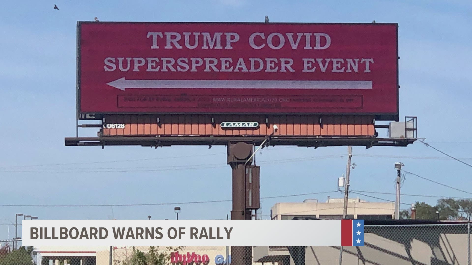 Rural America 2020 put up a billboard criticizing President Donald Trump's rally at Des Moines International Airport, in light of COVID-19 pandemic.